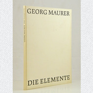 Georg Maurer Die Elemente & Lithografien U. Mattheuer-Neustädt